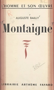 Auguste Bailly - Montaigne.