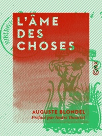 Auguste Blondel et André Theuriet - L'Âme des choses.