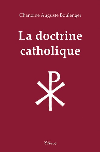 Auguste Boulenger - La doctrine catholique.