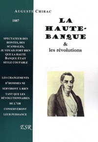 Auguste Chirac - La haute-banque et les révolutions.
