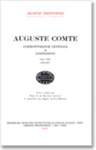 Auguste Comte - Correspondance générale et confessions - Tome 8, 1855-1857.