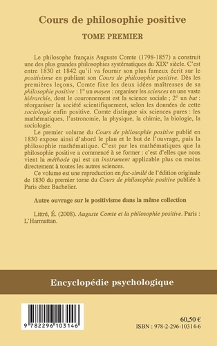 Cours de philosophie positive. Tome 1, Les préliminaires généraux et la philosophie mathématique (1830)
