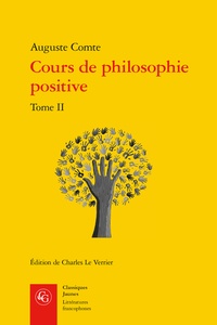 Auguste Comte - Cours de philosophie positive - Tome 2, Discours sur l'esprit positif.