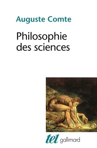 Auguste Comte - Philosophie des sciences.