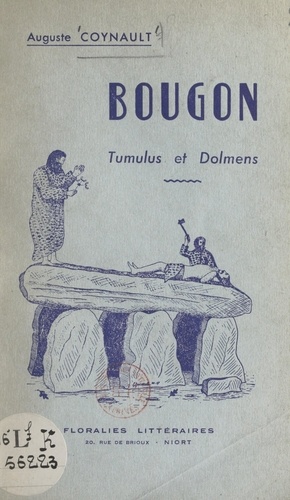 Bougon. Tumulus et Dolmens