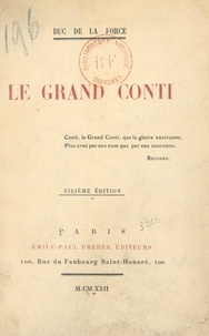 Auguste de La Force - Le grand Conti.