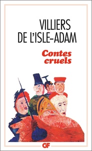 Téléchargez le livre d'essai gratuit pdf Contes cruels (Litterature Francaise) par Auguste de Villiers de L'Isle-Adam  9782080703408