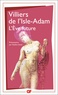 Auguste de Villiers de L'Isle-Adam - L'Eve future.