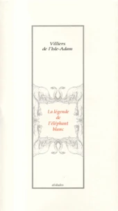 La Legende De L'Elephant Blanc