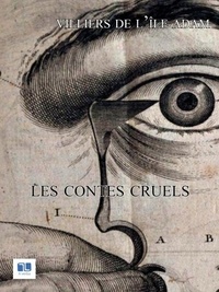 Téléchargement de livres audio dans iTunes Les contes cruels (Litterature Francaise) par Auguste de Villiers de L'Isle-Adam