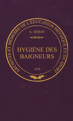 Auguste Debay - Hygiène des baigneurs.