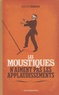 Auguste Derrière - Les moustiques n'aiment pas les applaudissements.