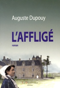 Auguste Dupouy - L'Affligé.