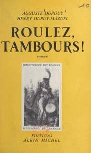 Auguste Dupouy et Henry Dupuy-Mazuel - Roulez, tambours !.
