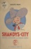 Shandys-City. Petites histoires du Grand-Ouest