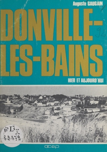 Donville-les-Bains. Hier et aujourd'hui