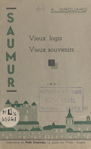 Saumur. Vieux logis, vieux souvenirs
