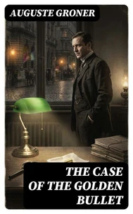 The Case of the Golden Bullet