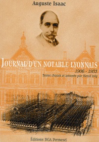 Auguste Isaac - Journal d'un notable lyonnais 1906-1933.