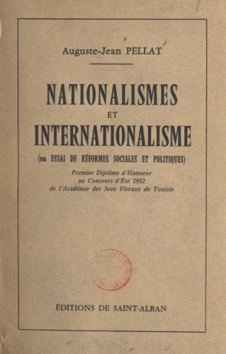 Nationalismes et internationalisme ou Essai de réformes sociales et politiques. Ou Essai de réformes sociales et politiques