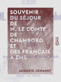 Auguste Johanet - Souvenir du séjour de M. le comte de Chambord et des Français à Ems.