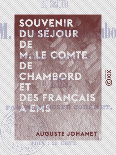 Souvenir du séjour de M. le comte de Chambord et des Français à Ems