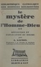 Auguste-Joseph Gaudel - Le mystère de l'homme-Dieu (2). Définition et explication du dogme.