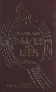 Auguste Joyau et Robert Gaillard - Dames des îles du temps jadis.