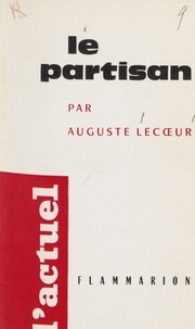 Auguste Lecoeur et Henri Cazals - Le partisan.