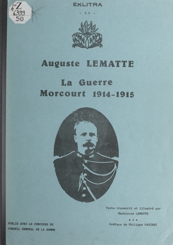 La guerre, Morcourt 1914-1915