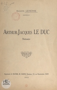 Auguste Létienne - Arthur-Jacques Le Duc - Statuaire.