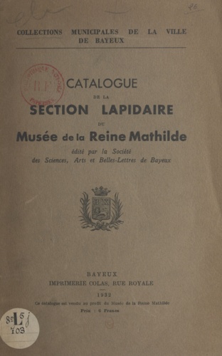 Catalogue de la section lapidaire du musée de la reine Mathilde