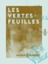 Auguste Maquet - Les Vertes-Feuilles.