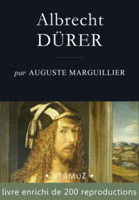 Auguste Marguillier - Albrecht DÜRER.