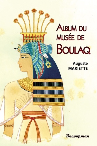 Auguste Mariette - Album du musée de Boulaq.
