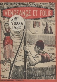 Auguste Mario - Vengeance et folie.