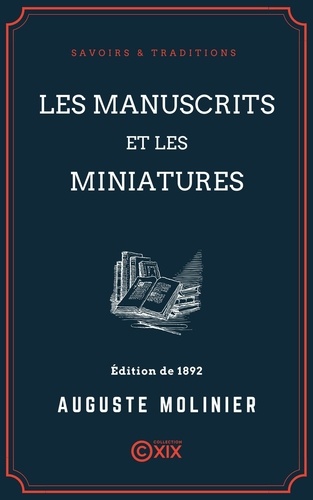 Les Manuscrits et les Miniatures