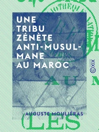 Une tribu zénète anti-musulmane au Maroc