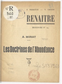 Auguste Murat et F. Perroux - Les doctrines de l'abondance.