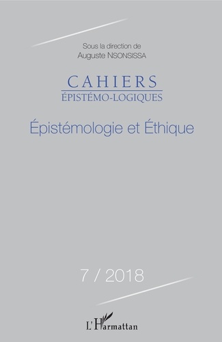 Auguste Nsonsissa - Cahiers épistémo-logiques N° 7/2018 : Epistémologie et Ethique.