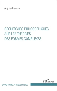 Recherches philosophiques sur les théories des formes complexes