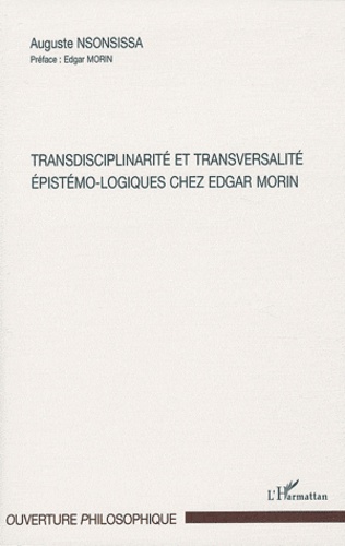 Auguste Nsonsissa - Transdisciplinarité et transversalité épistémo-logiques chez Edgar Morin.
