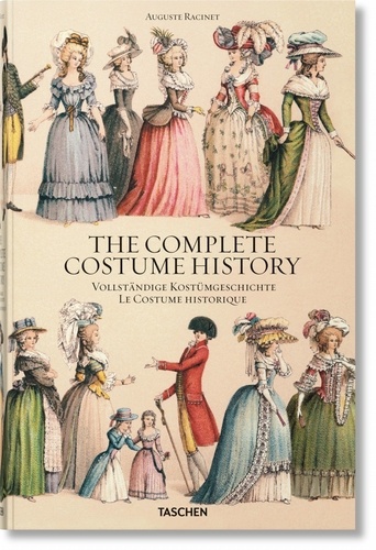 Auguste Racinet - Le costume historique - Du monde antique au XIXe siècle, les planches complètes en couleurs.