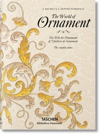 Auguste Racinet et Auguste Dupont-Auberville - The World of Ornament.