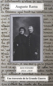 Auguste Rama - Souvenirs 1914-1919 - Une traversée de la Grande Guerre.