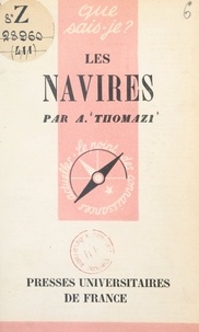 Auguste Thomazi et Paul Angoulvent - Les navires.