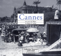 Auguste Traverso - Cannes en noir & blanc : in black & white.