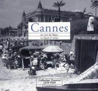 Cannes en noir & blanc : in black & white