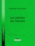 Auguste Vacquerie et  Ligaran - Les Miettes de l'histoire.