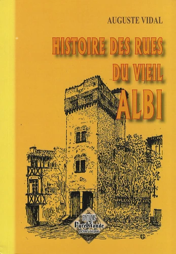 Couverture de Histoire des rues du vieil Albi (A)